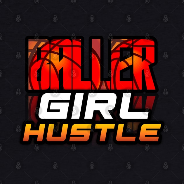 Baller Girl Hustle - Basketball Graphic Quote by MaystarUniverse